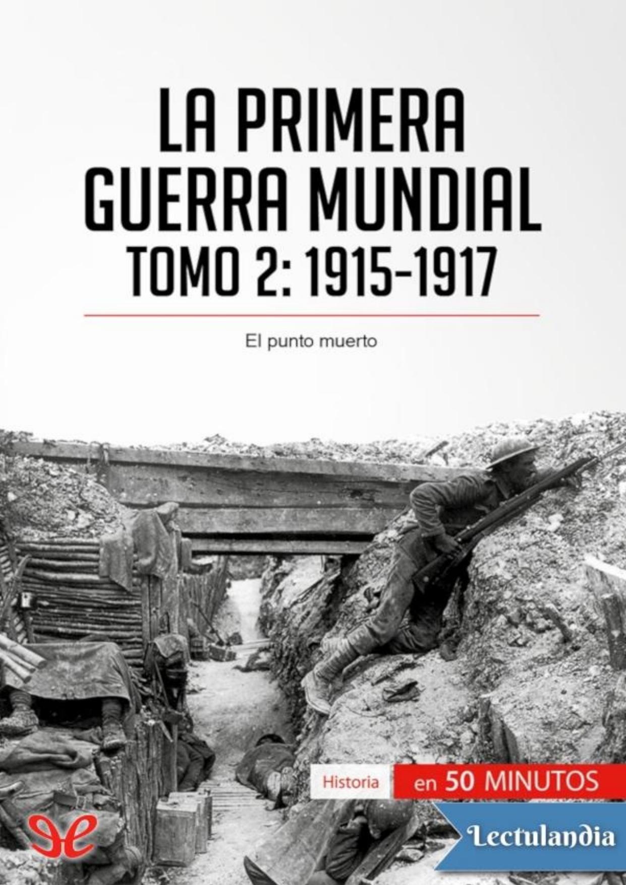 La Primera Guerra Mundial. Tomo 2 de Benjamin Janssens De Bisthoven, portada del libro