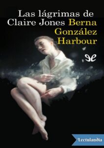 Portada de Las lágrimas de Claire Jones