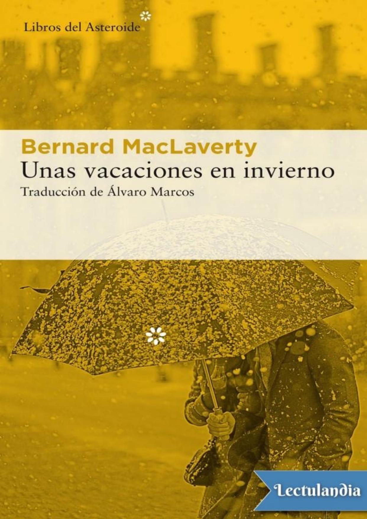 Unas vacaciones en invierno de Bernard MacLaverty, portada del libro
