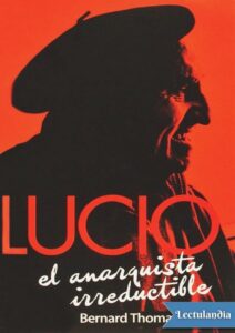 Portada de Lucio, el anarquista irreductible