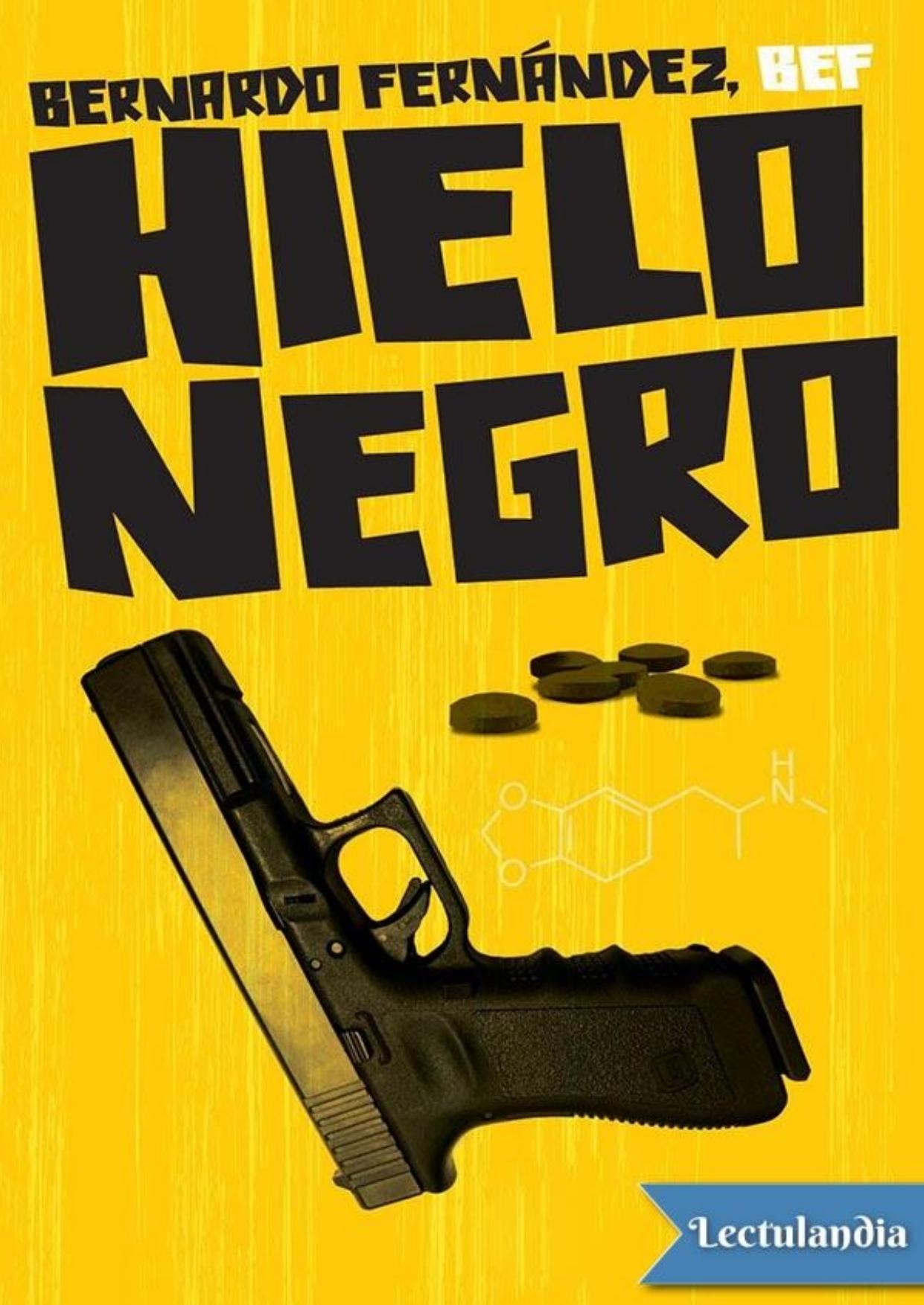 Hielo negro de Bernardo Fernández, portada del libro