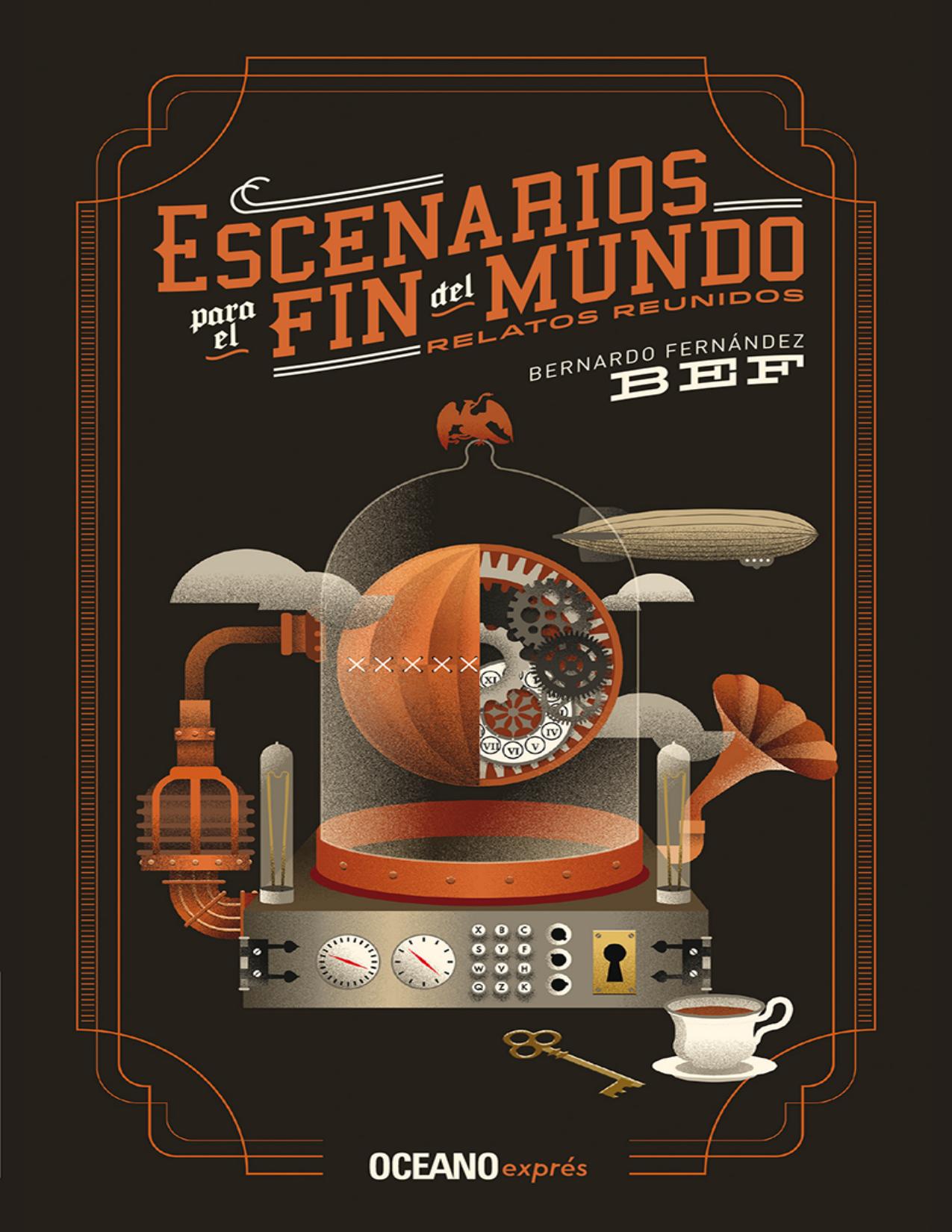 Escenarios para el fin del mundo de Bernardo "Bef" Fernández, portada del libro