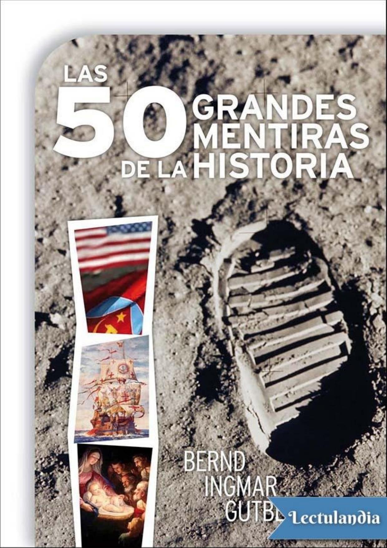Las 50 grandes mentiras de la Historia de Bernd Ingmar Gutberlet, portada del libro