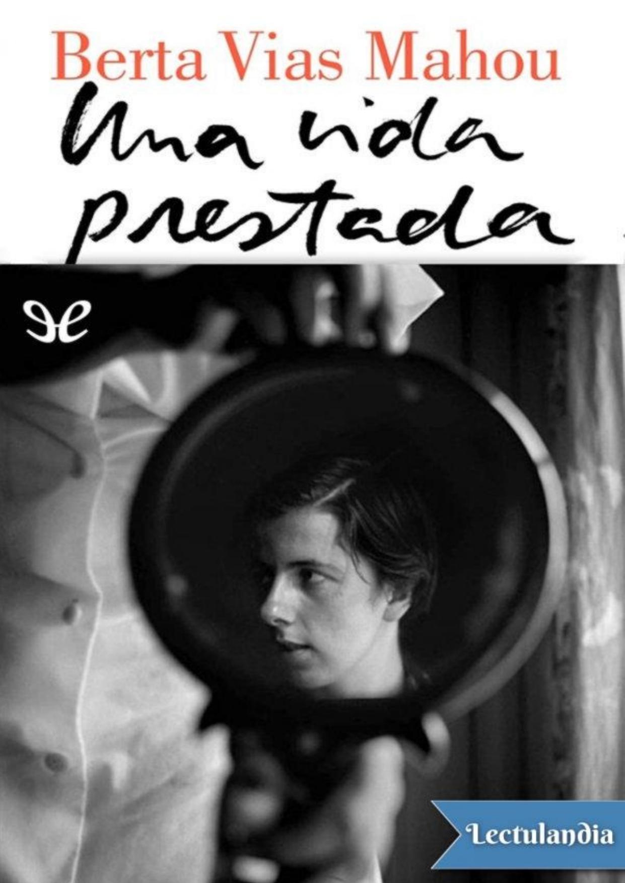 Una vida prestada de Berta Vias Mahou, portada del libro