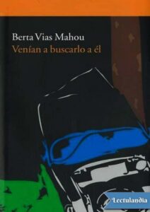 Portada de Venían a buscarlo a él