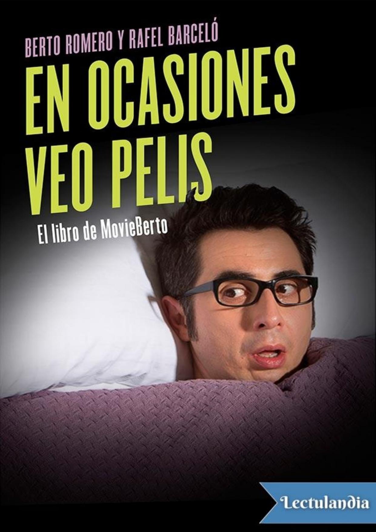 En ocasiones veo pelis de Berto Romero, portada del libro