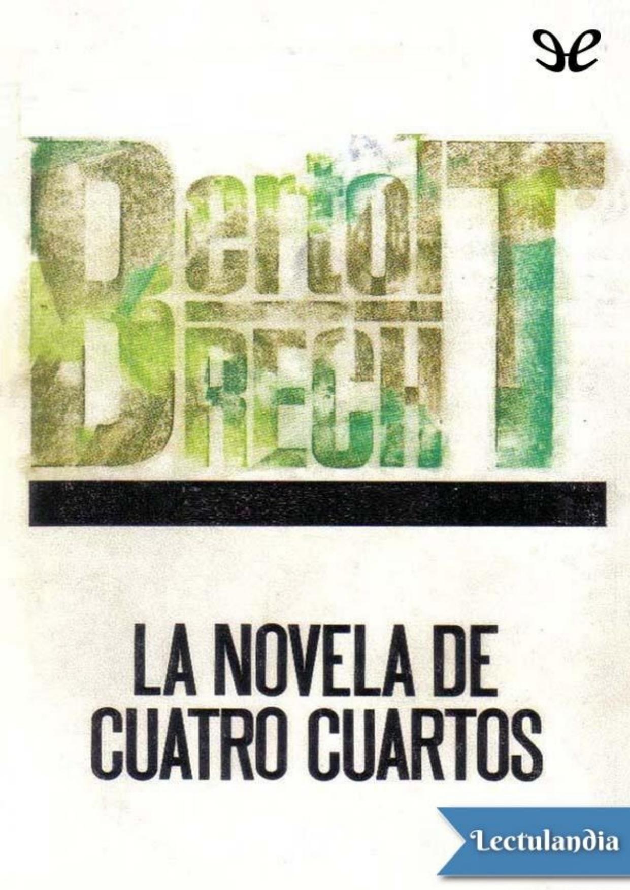 La novela de cuatro cuartos de Bertolt Brecht, portada del libro