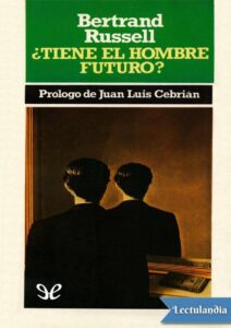 Portada de ¿Tiene el hombre futuro?
