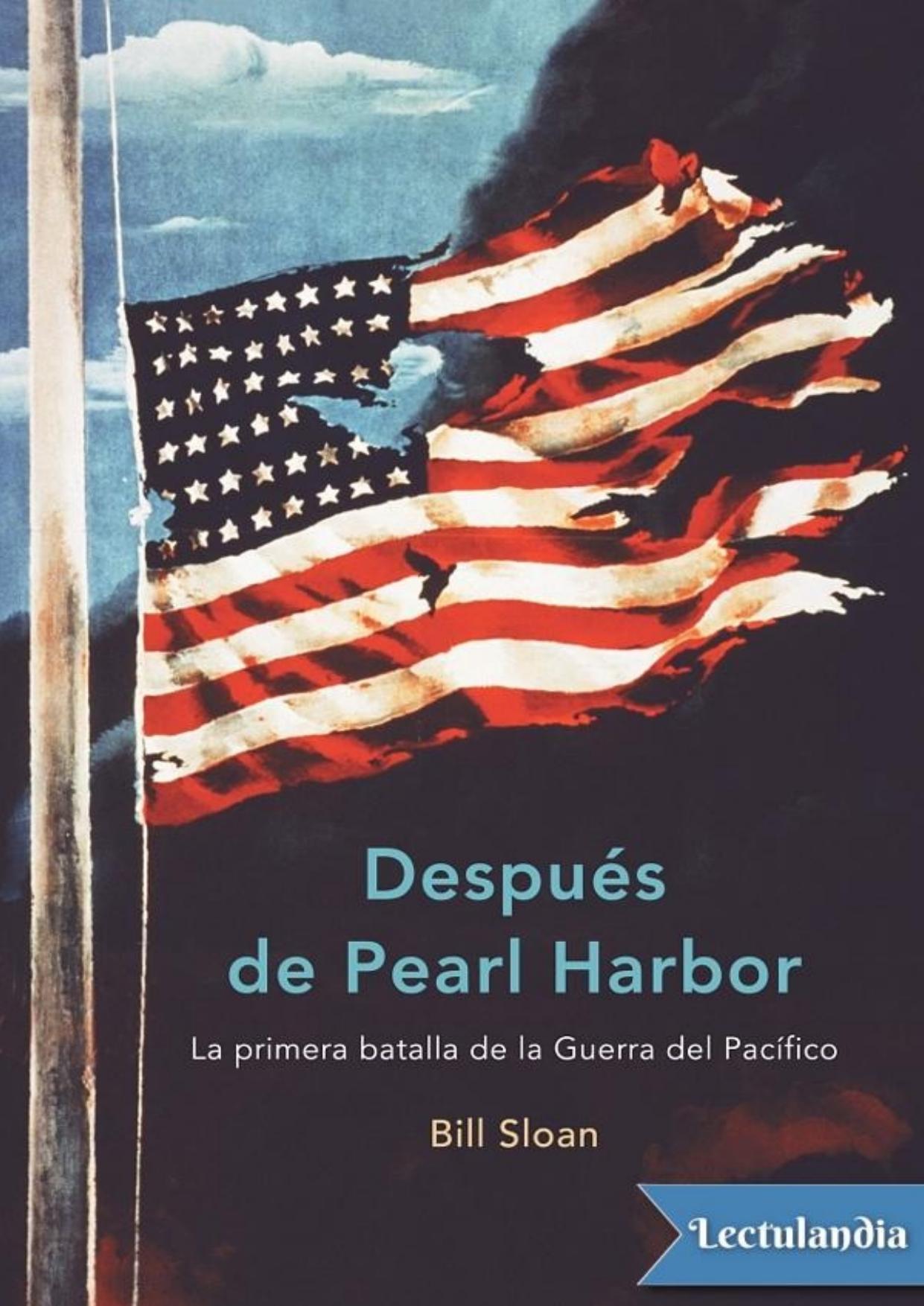 Después de Pearl Harbor de Bill Sloan, portada del libro