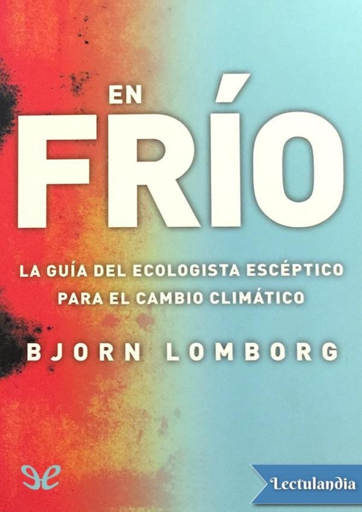 En frío de Bjørn Lomborg, portada del libro