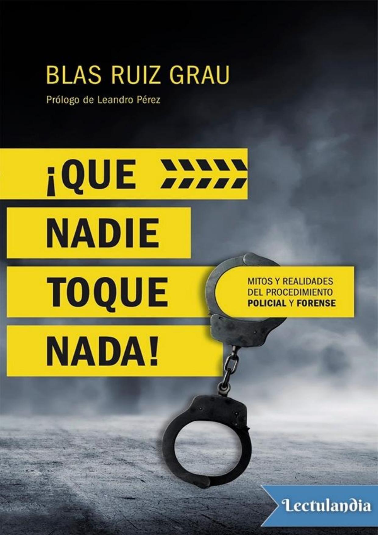 ¡Que nadie toque nada! de Blas Ruiz Grau, portada del libro
