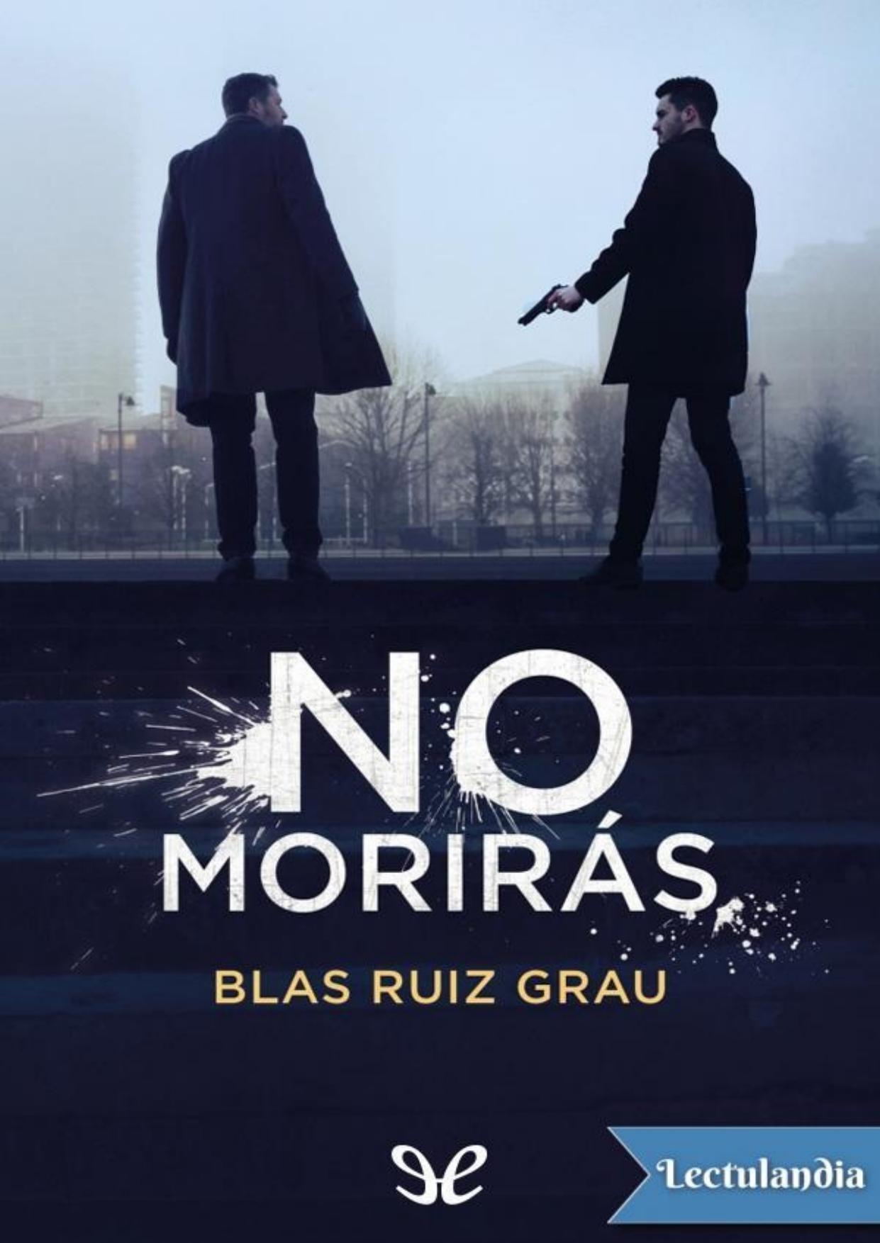 No morirás de Blas Ruiz Grau, portada del libro