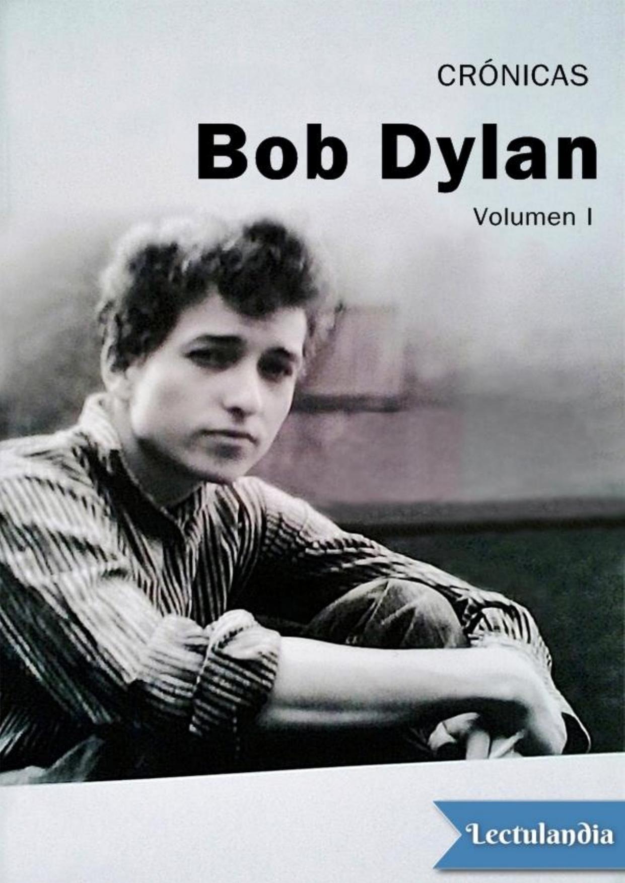Crónicas. Volumen I de Bob Dylan, portada del libro