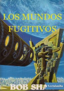 Portada de Los mundos fugitivos