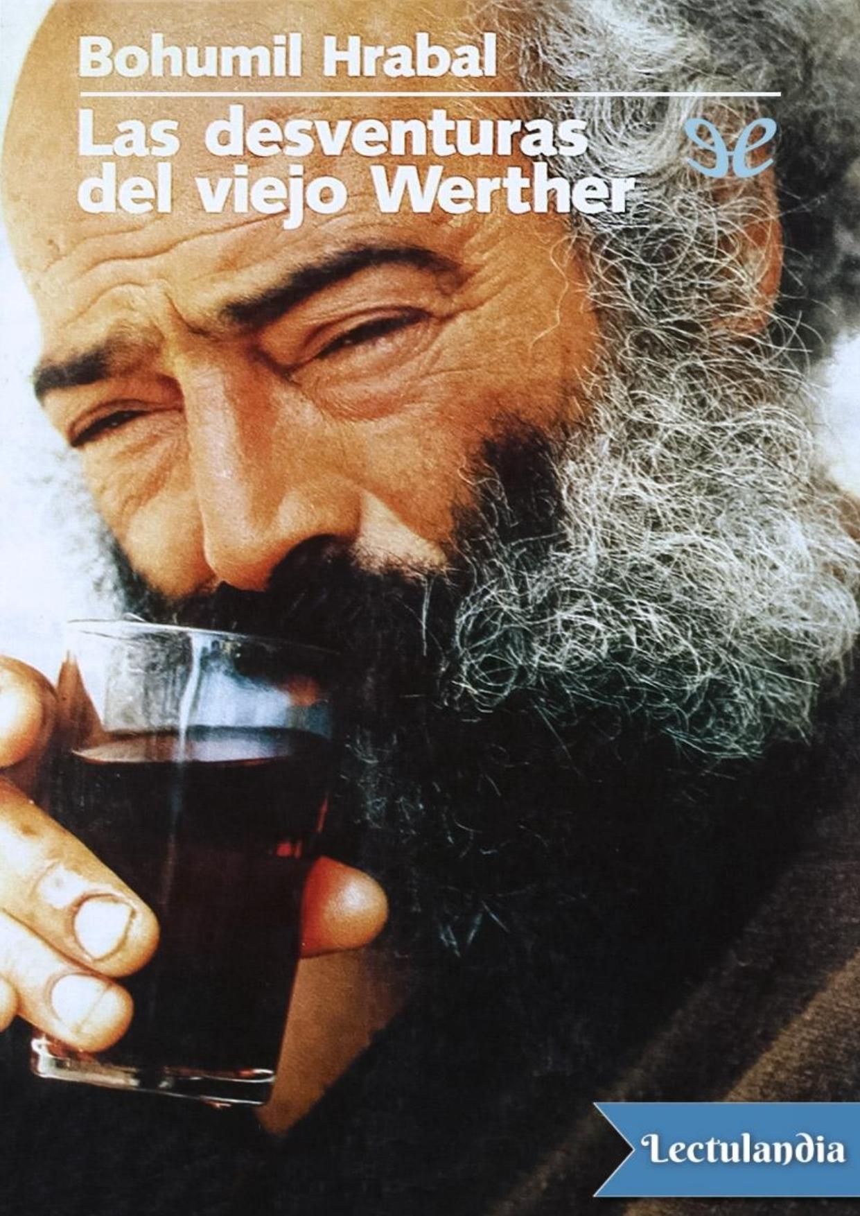Las desventuras del viejo Werther de Bohumil Hrabal, portada del libro
