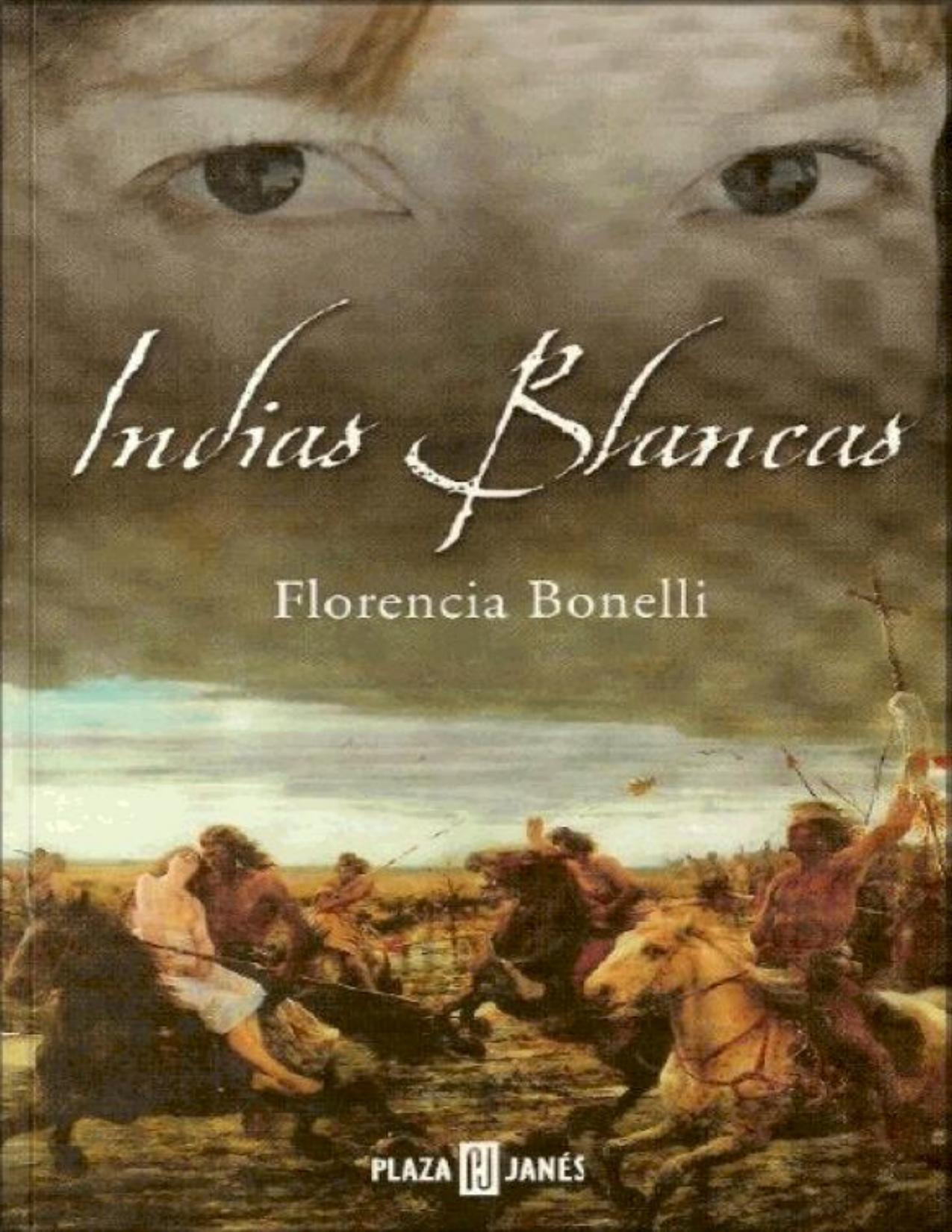 India blancas 01 de Florencia Bonelli, portada del libro