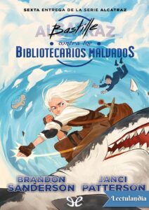 Portada de Bastille contra los bibliotecarios malvados