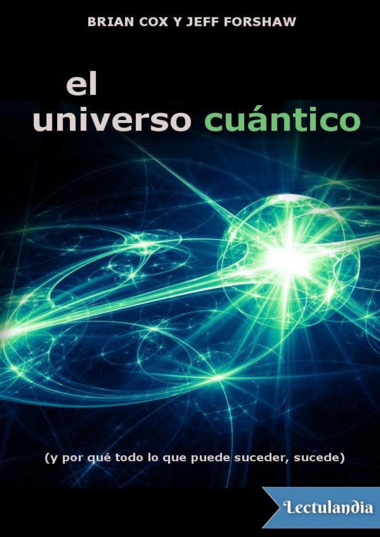 El universo cuántico de Brian Cox, portada del libro