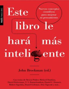 Portada de Este libro le hará más inteligente: Nuevos conceptos científicos para mejorar su pensamiento (Transiciones (paidos))