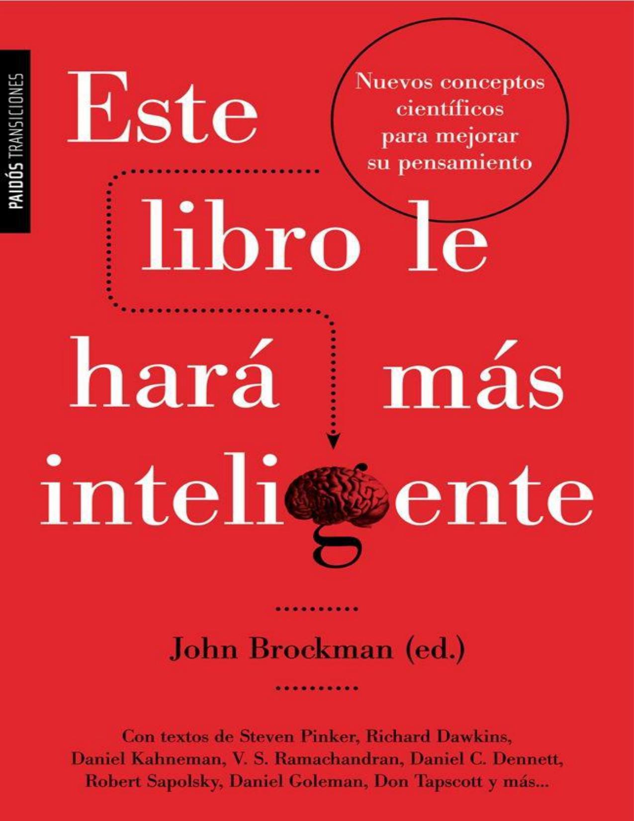 Este libro le hará más inteligente: Nuevos conceptos científicos para mejorar su pensamiento (Transiciones (paidos)) de John Brockman, portada del libro