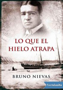 Portada de Lo que el hielo atrapa