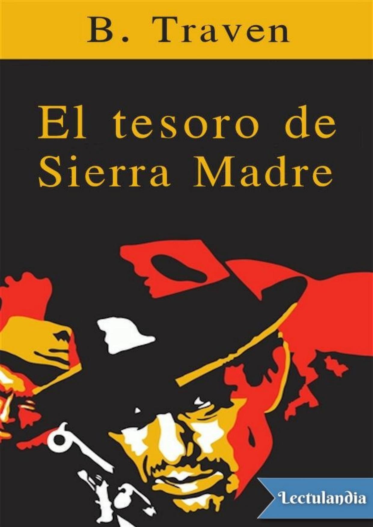 El tesoro de Sierra Madre de Bruno Traven, portada del libro