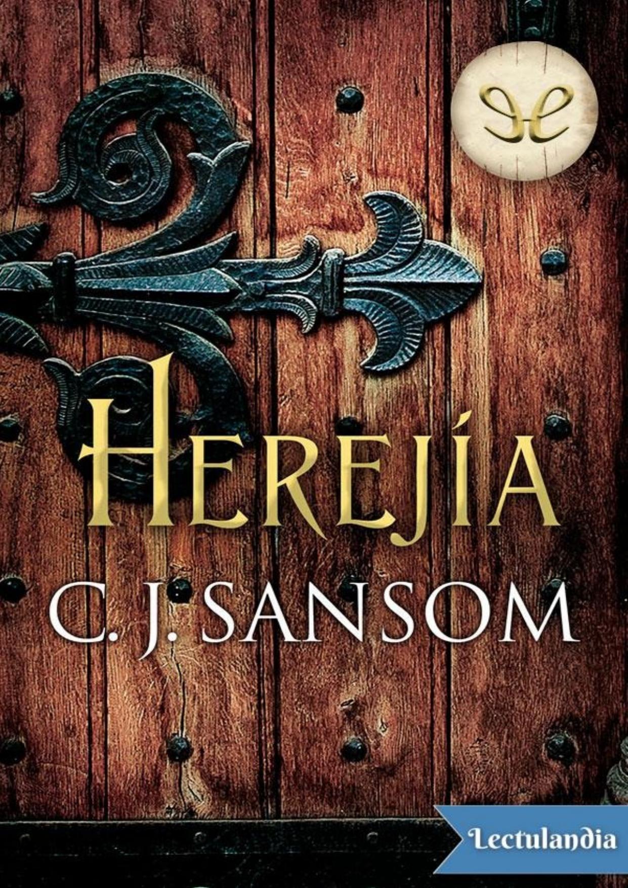 Herejía de C. J. Sansom, portada del libro