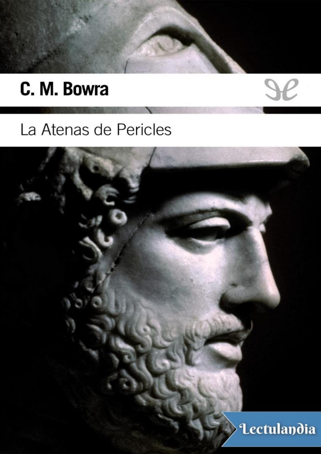 La Atenas de Pericles de C. M. Bowra, portada del libro