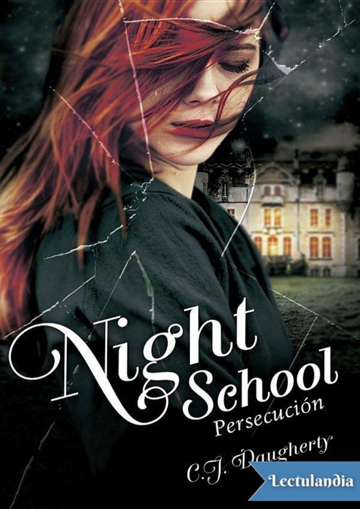 Night School. Persecución de C.J. Daugherty, portada del libro