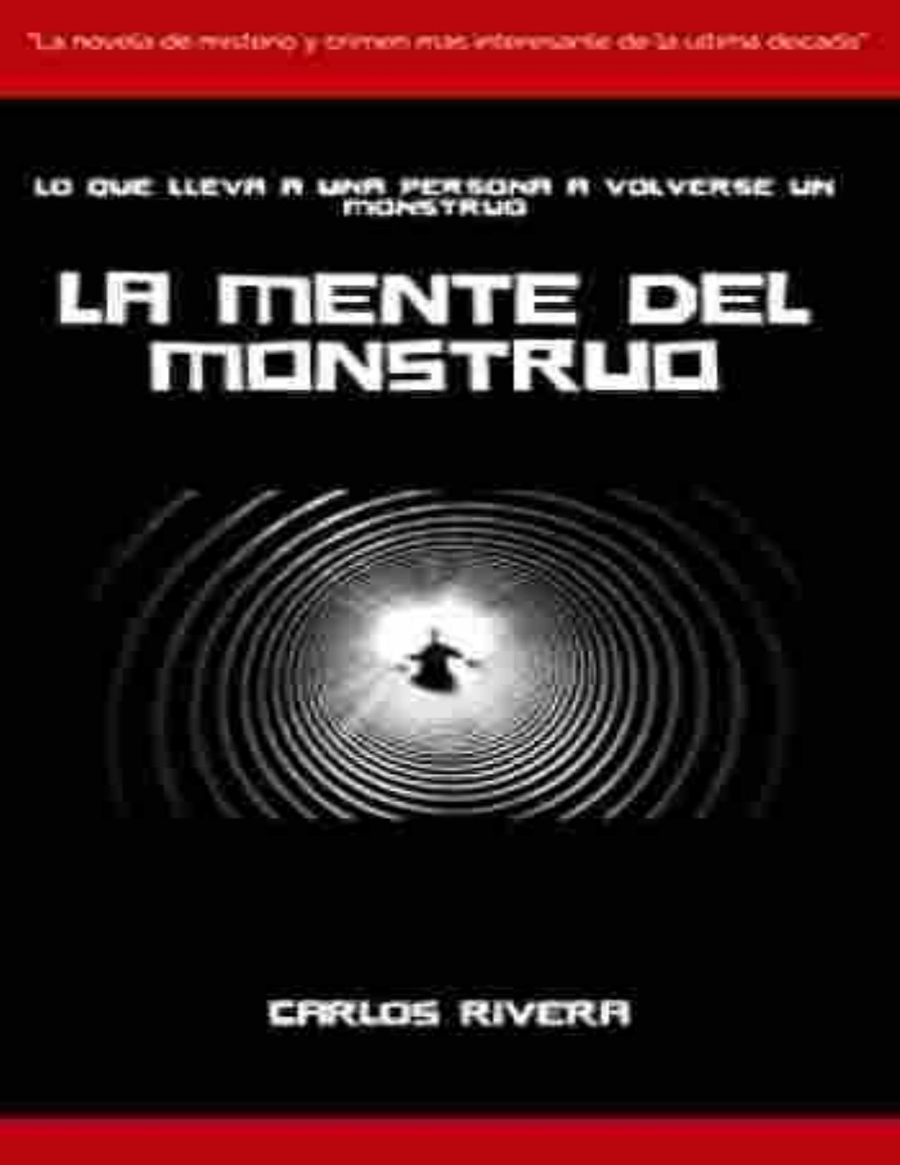 La Mente del Monstruo de CARLOS RIVERA, portada del libro
