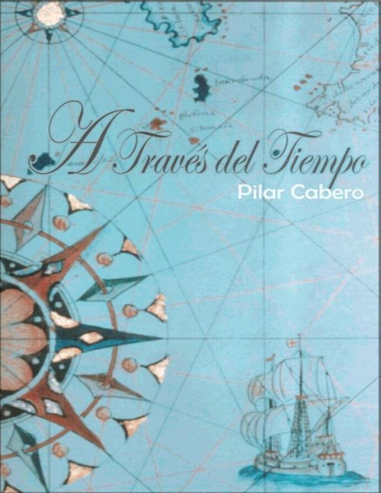 A Través del Tiempo de Pilar Cabero, portada del libro