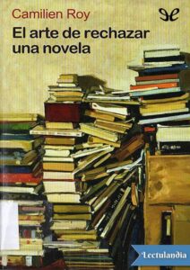 Portada de El arte de rechazar una novela