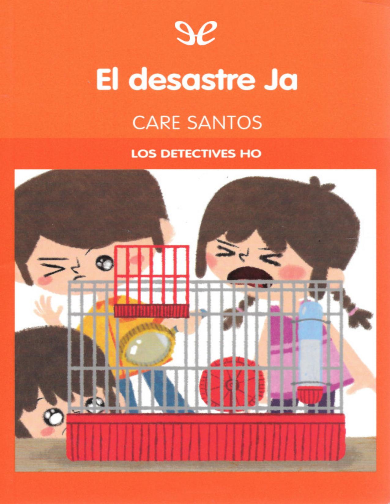 El desastre Ja de Care Santos, portada del libro