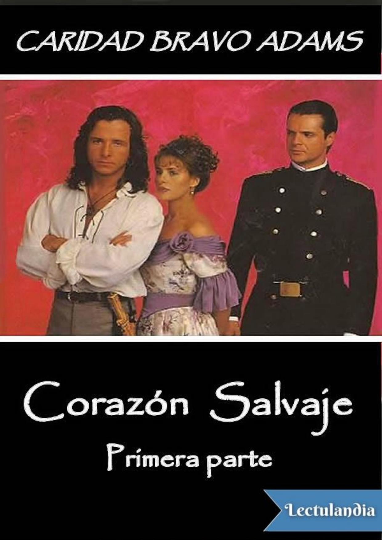 Corazón salvaje de Caridad Bravo Adams, portada del libro