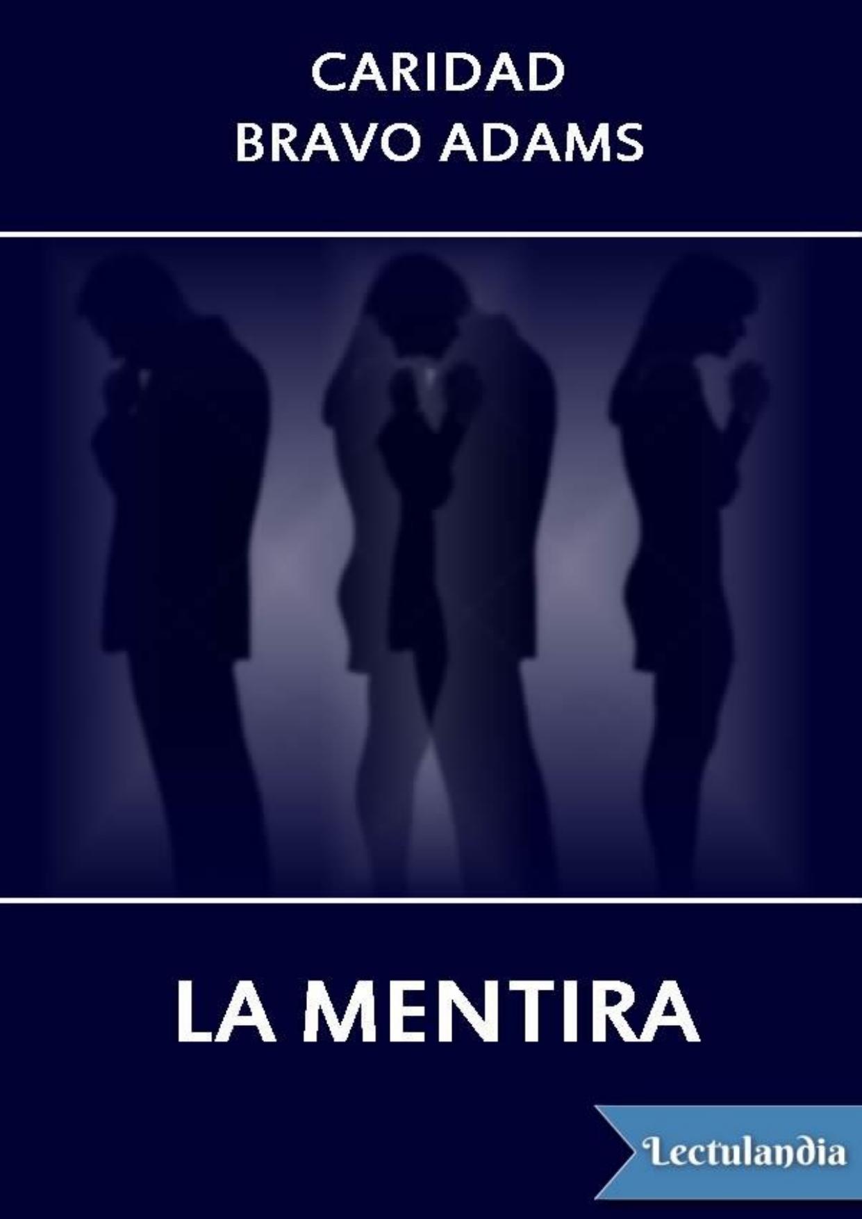La mentira de Caridad Bravo Adams, portada del libro