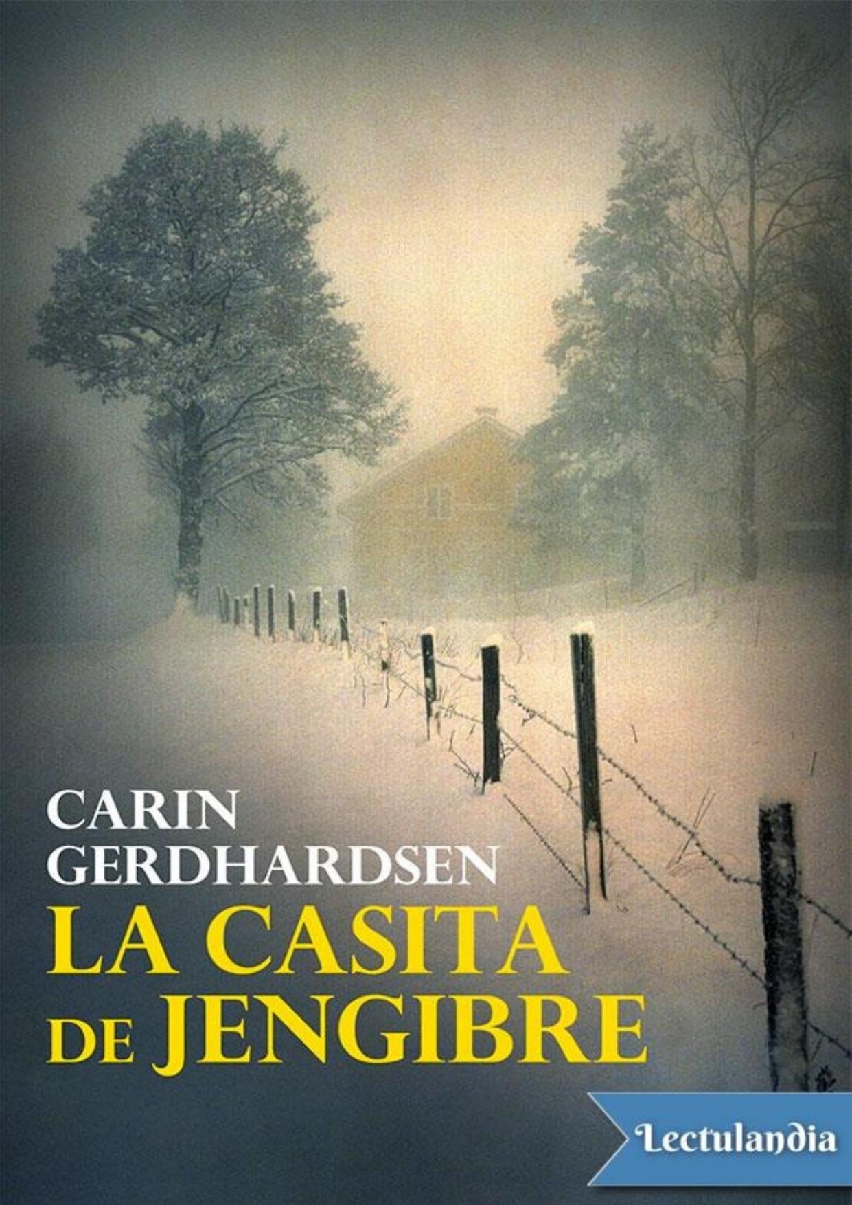 La casita de jengibre de Carin Gerhardsen, portada del libro