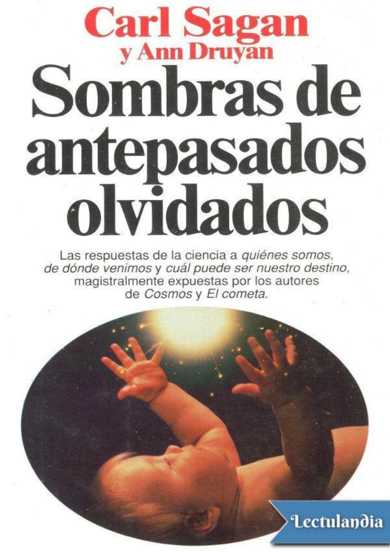 Sombras de antepasados olvidados de Ann Druyan Carl Sagan, portada del libro