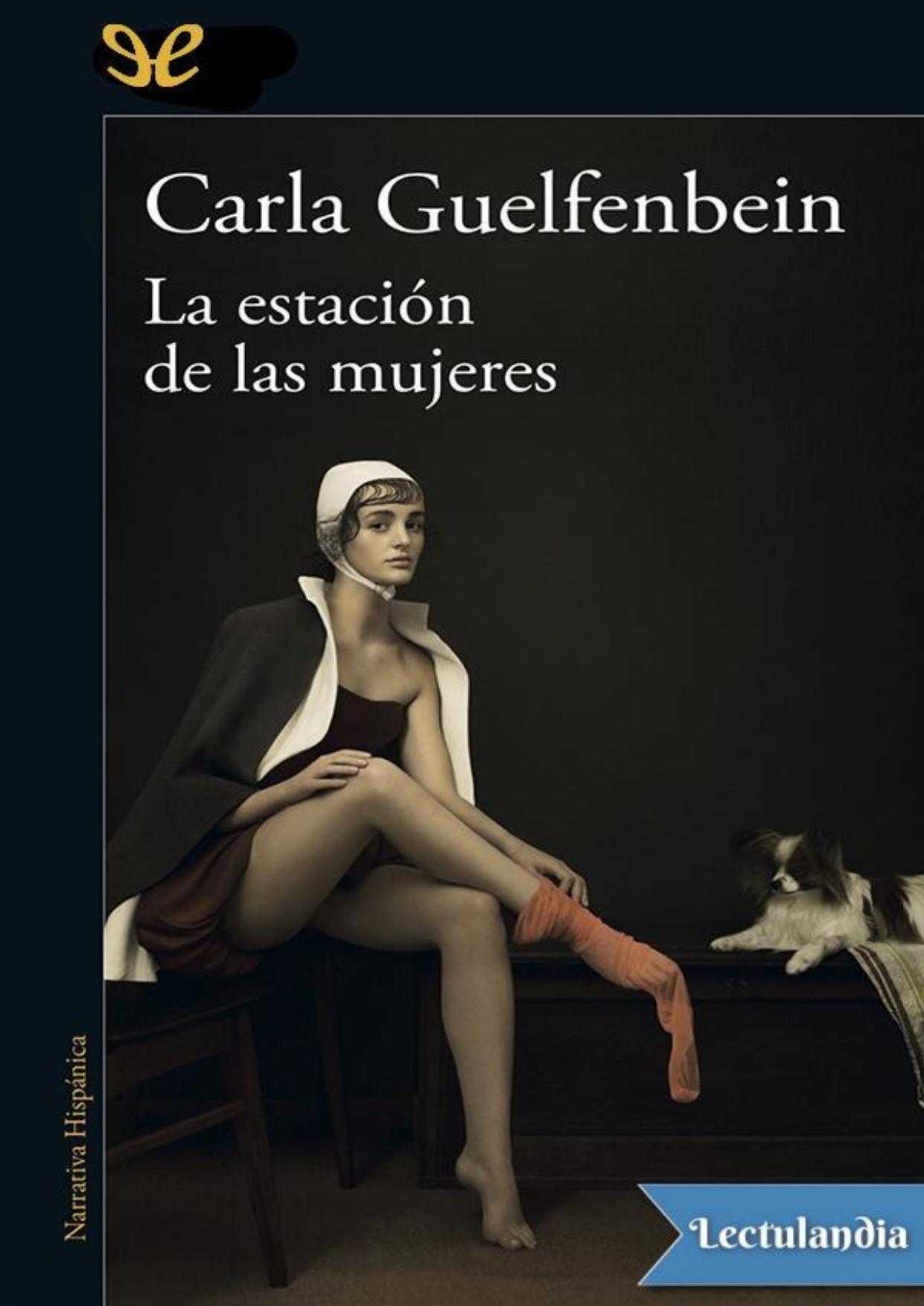 La estación de las mujeres de Carla Guelfenbein, portada del libro