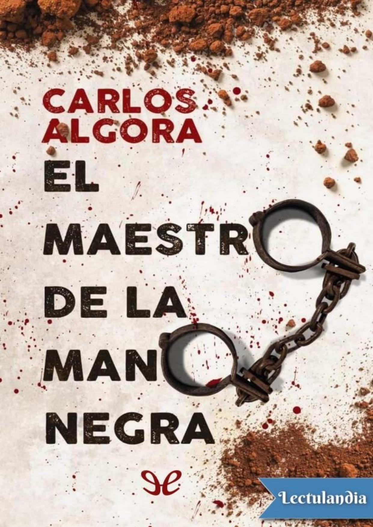 El maestro de la Mano Negra de Carlos Algora, portada del libro