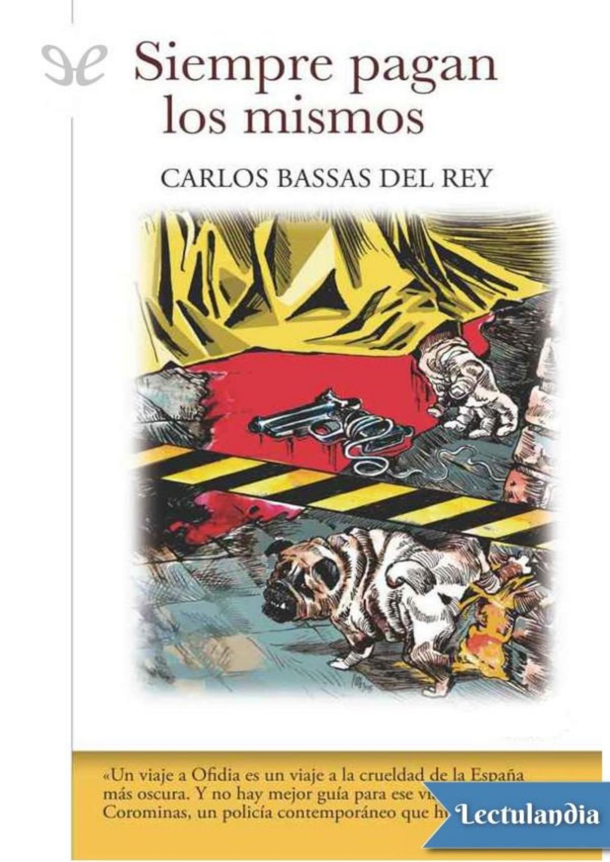 Siempre pagan los mismos de Carlos Bassas, portada del libro