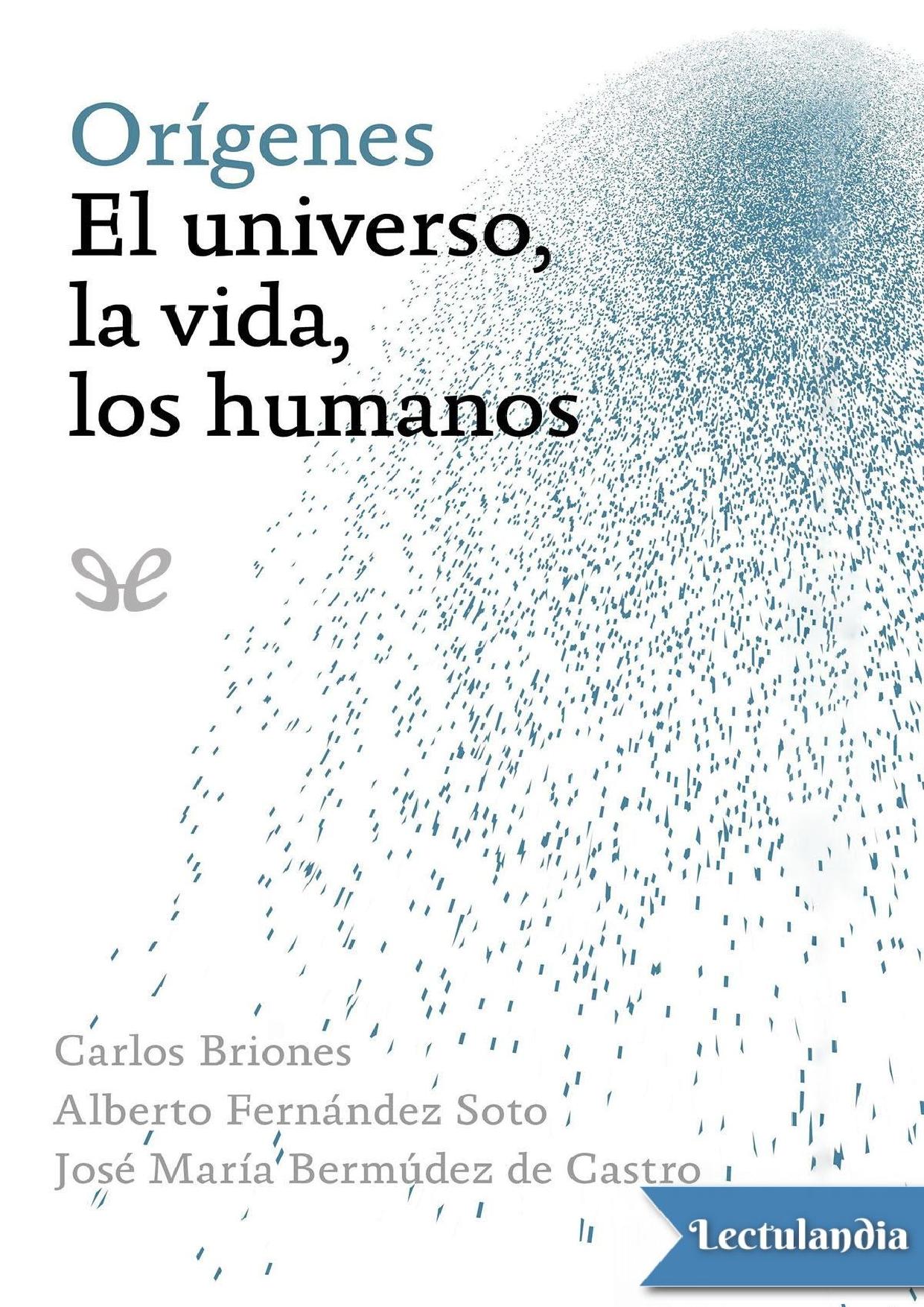 Orígenes. El universo, la vida, los humanos de Carlos Briones, portada del libro