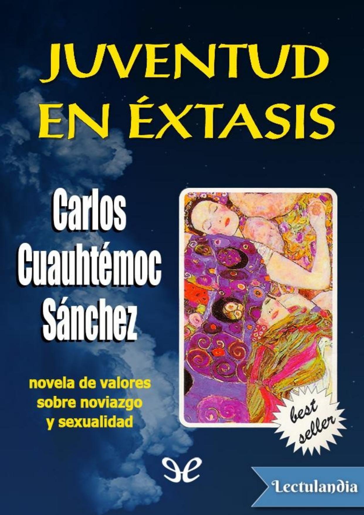 Juventud en éxtasis de Carlos Cuauhtémoc Sánchez, portada del libro