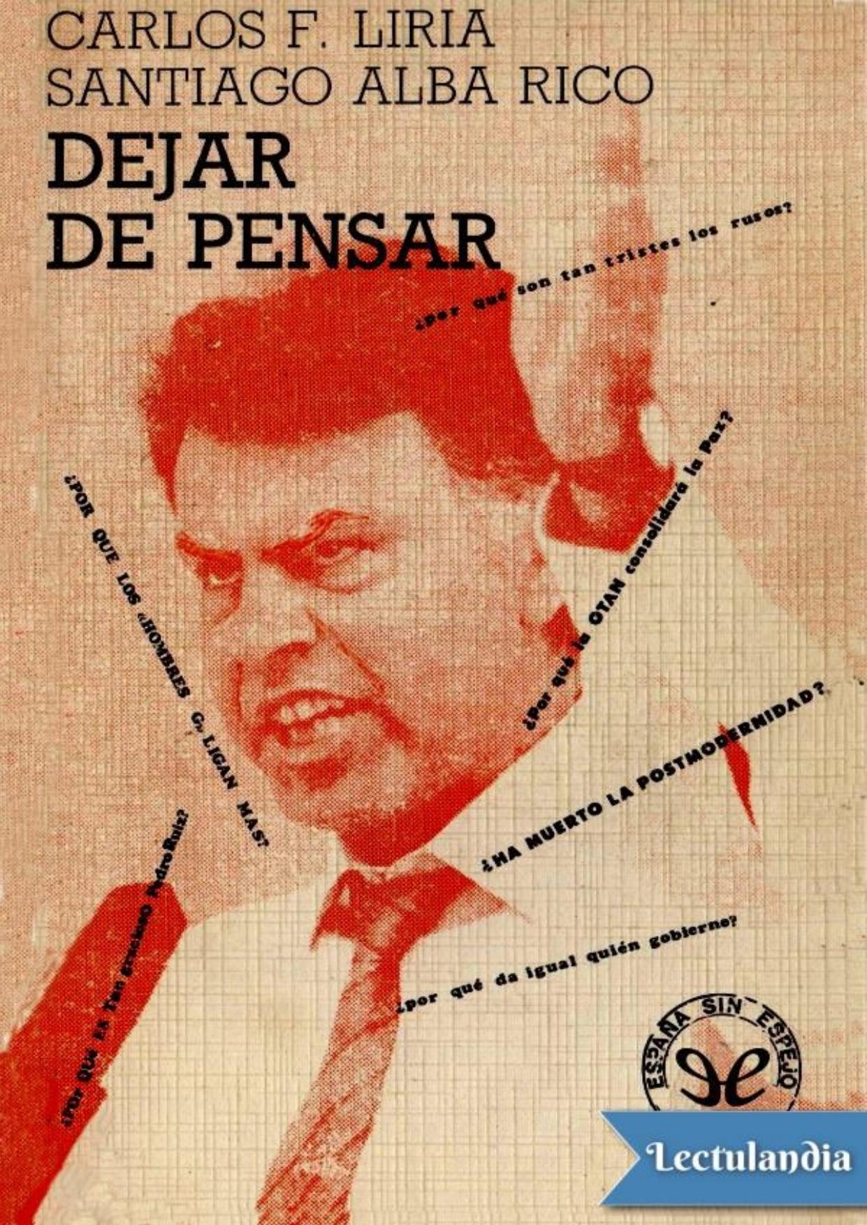 Dejar de pensar de Carlos Fernández Liria, portada del libro