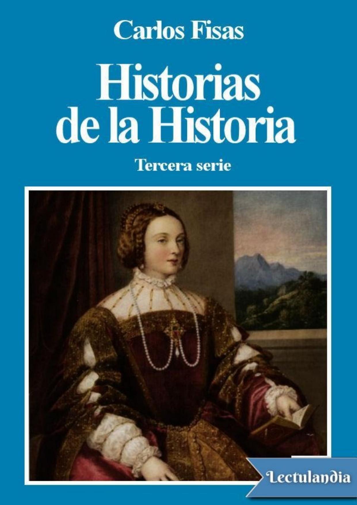 Historias de la Historia 3 de Carlos Fisas, portada del libro