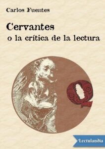 Portada de Cervantes o la crítica de la lectura