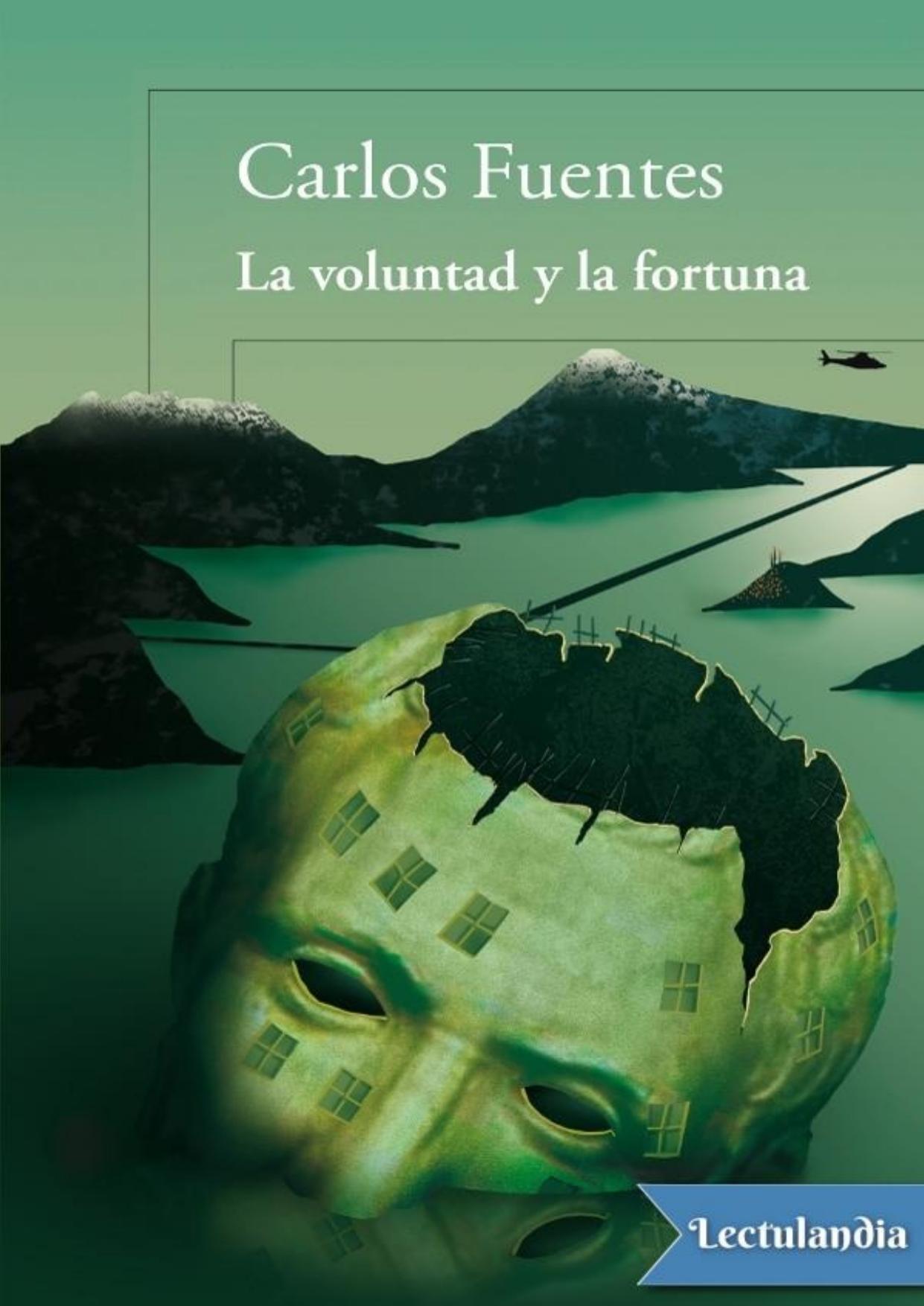 La voluntad y la fortuna de Carlos Fuentes, portada del libro