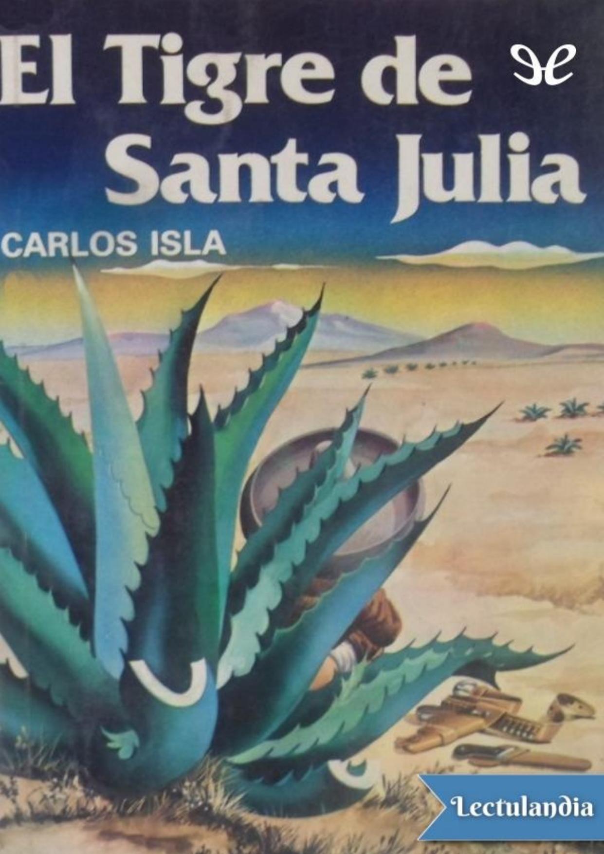 El Tigre de Santa Julia de Carlos Isla, portada del libro