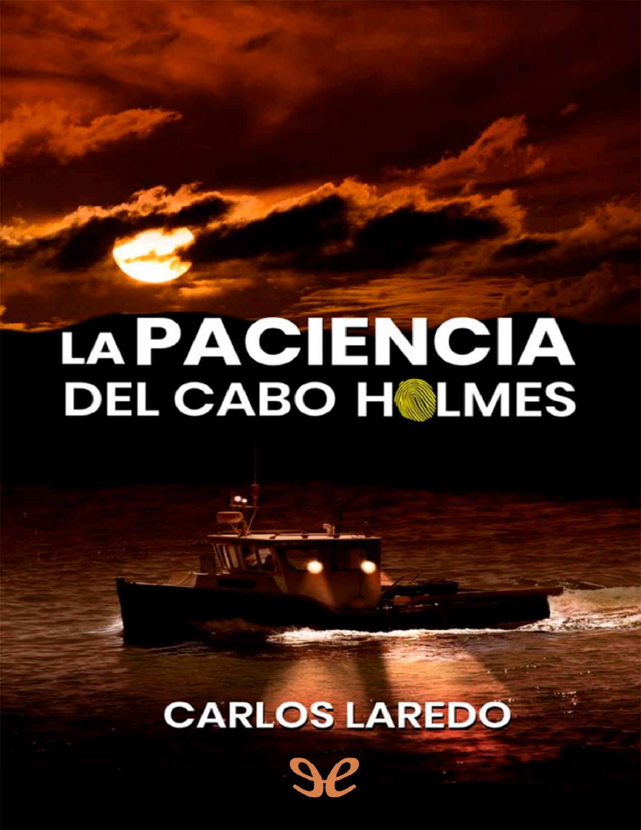 La paciencia del cabo Holmes de Carlos Laredo Verdejo, portada del libro