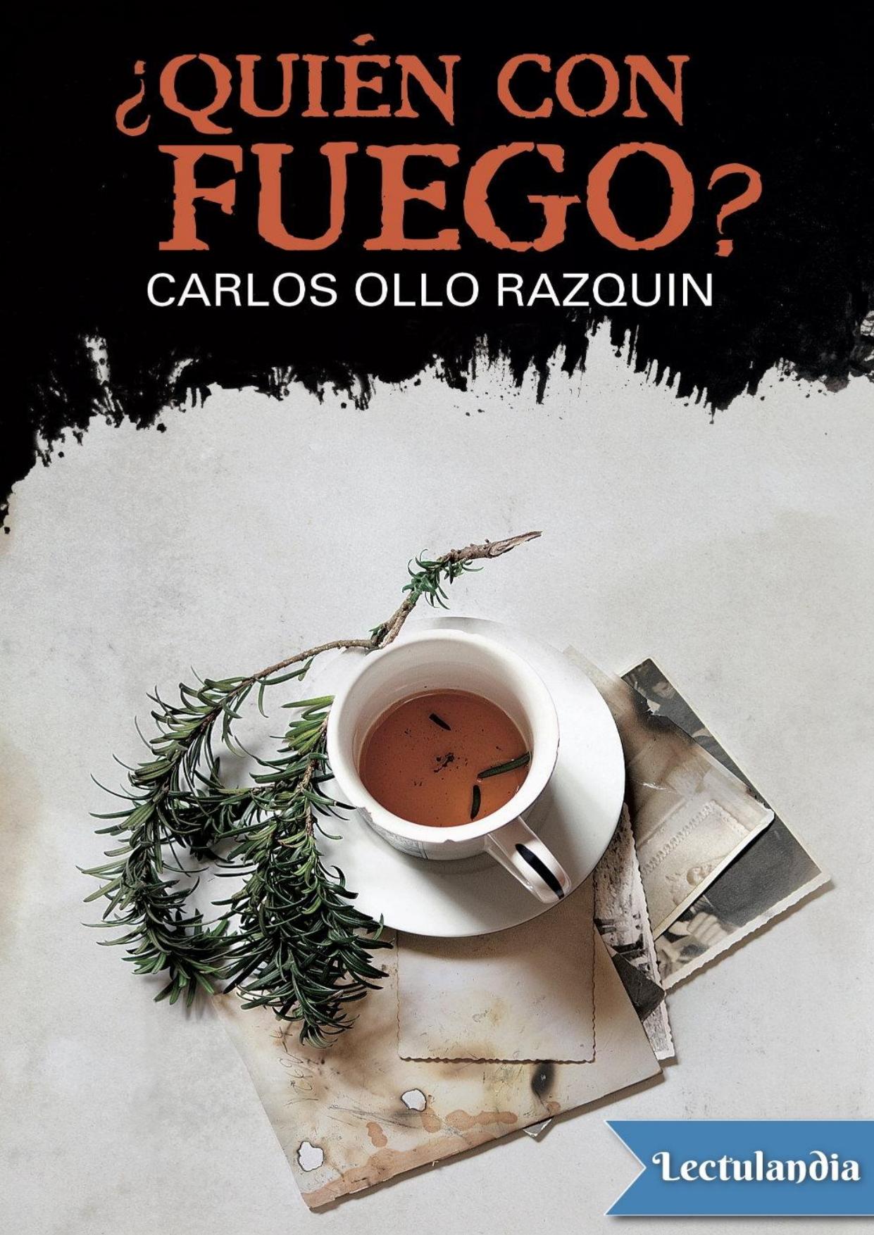 ¿Quién con fuego? de Carlos Ollo Razquin, portada del libro