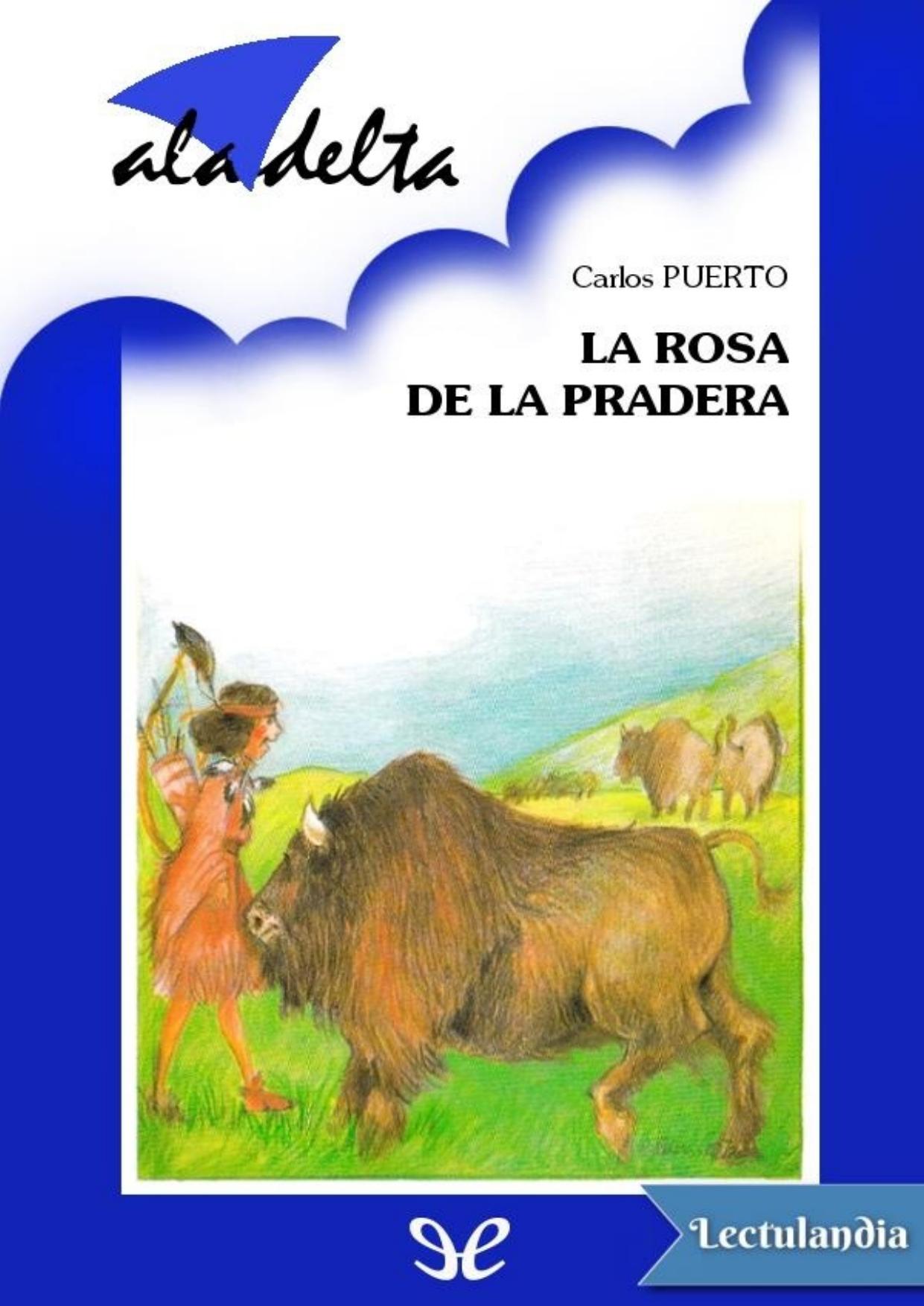 La rosa de la pradera de Carlos Puerto, portada del libro